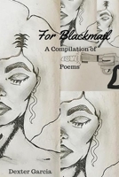 For Blackmail: A Compilation of Love Poems 153349892X Book Cover