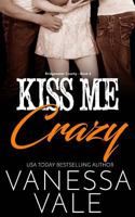 Kiss Me Crazy 1795947098 Book Cover
