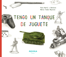 Tengo un tanque de juguete 8417440437 Book Cover