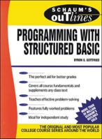Schaum's Outline of Programming with Structured BASIC 0070238995 Book Cover