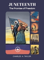 Juneteenth: The Promise of Freedom B0F4Y3PY7S Book Cover