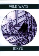 Wild Ways: Zen Poems of Ikkyu (Companions for the Journey) 1893996654 Book Cover