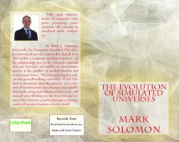 The Evolution of Simulated Universes 0989832546 Book Cover