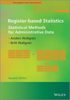 Register-Based Statistics: Statistical Methods for Administrative Data 1119942136 Book Cover