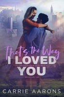 That's the Way I Loved You B0882NXSFN Book Cover