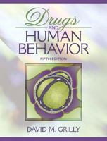 Drugs and Human Behavior (5th Edition) 0205318312 Book Cover