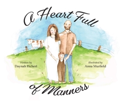 A Heart Full of Manners 1645381684 Book Cover
