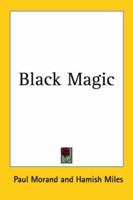 Black Magic B00CKXAC5I Book Cover