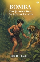 Bomba the Jungle Boy on Jaguar Island 102531266X Book Cover