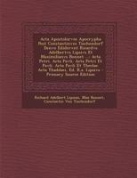 Acta Apostolorvm Apocrypha Post Constantinvm Tischendorf Denvo Edidervnt Ricardvs Adelbertvs Lipsivs Et Maximilianvs Bonnet ...: Acta Petri. Acta ... Thaddaei, Ed. R.a. Lipsivs 1018465421 Book Cover