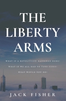 The Liberty Arms 1703882490 Book Cover