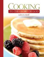 Cooking to the Glory of God 1470191695 Book Cover