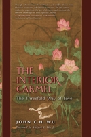 The Interior Carmel: The Threefold Way of Love B0007CE8S6 Book Cover