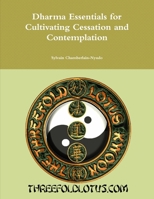 Dharma Essentials for Cultivating Stopping and Contemplation 1387556878 Book Cover