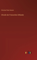Chronik der Friesischen Uthlande 3368638386 Book Cover