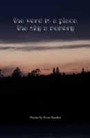 The Word is a Place, The Sky a Memory 1312546018 Book Cover