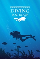 Diving Log Book: Scuba Diving Log Book Diver Journal Notebook Dive Diary 100+ Dives Record Logbook Organizer Swimming Booklet Memo for Training, Certification and Leisure 1704124557 Book Cover