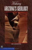 Hiking Arizona's Geology 0898867304 Book Cover