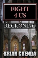 FIGHT 4 US: RECKONING B08KFWM73F Book Cover