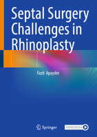 Septal Surgery Challenges in Rhinoplasty 303174733X Book Cover