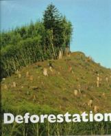 Deforestation (Earths Conditions) 1567665071 Book Cover