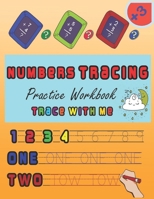 Numbers tracing Practice Workbook trace with me: Practice for Kids ages 3-8 with Pen Control, Number tracing workbook, Number Writing Practice Book, ... easy Math’s for kids Line Tracing, and More! B08BGFQHMH Book Cover