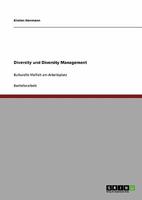 Diversity und Diversity Management: Kulturelle Vielfalt am Arbeitsplatz 3640345827 Book Cover