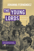 The Young Lords: A Radical History null Book Cover