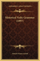 Historical Vedic Grammar 1120294363 Book Cover