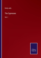 The Cypresses; Volume 1 1377470121 Book Cover