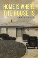 Home Is Where the House Is 1528910443 Book Cover