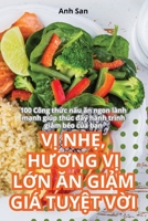 VỊ NhẸ, HƯƠng VỊ LỚn Ăn GiẢm Giá TuyỆt VỜi 1835936717 Book Cover
