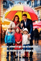 PROTÉGEONS NOS ENFANTS: Détecter, prévenir et agir face au harcèlement et aux pressions sociales à chaque âge (French Edition) B0F838SDG6 Book Cover