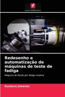 Redesenho e automatização de máquinas de teste de fadiga 6203607576 Book Cover