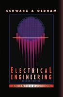 Electrical Engineering: An Introduction (Oxford Series in Electrical and Computer Engineering) 0030617588 Book Cover