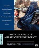 Issues for Debate in American Foreign Policy: Selections from CQ Researcher 1608718301 Book Cover