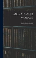 Morals And Morale 1018768637 Book Cover