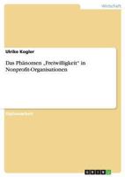 Das Ph�nomen "Freiwilligkeit in Nonprofit-Organisationen 3640284879 Book Cover