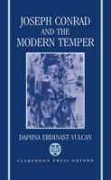 Joseph Conrad and the Modern Temper (Oxford English Monographs) 019811785X Book Cover