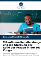 Mikrofinanzdienstleistungen und die Stärkung der Rolle der Frauen in der DR Kongo 6204164457 Book Cover