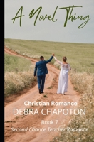 A Novel Thing: Christian Romance B0BFV28XN1 Book Cover