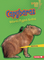 Capybaras: Nature's Biggest Rodent B0C8LTBPFB Book Cover