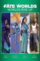 Fate Worlds : Worlds Rise Up 1613171242 Book Cover
