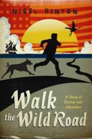 Walk the Wild Road 1402243774 Book Cover