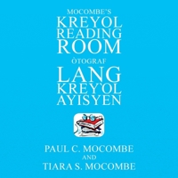 Mocombe's Kreyol Reading Room: Òtograf Lang Kreyl Ayisyen 1669818403 Book Cover