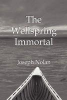 The Wellspring Immortal 0615554156 Book Cover