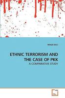 Ethnic Terrorism and the Case of Pkk 3639247884 Book Cover