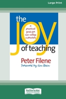 The Joy of Teaching: A Practical Guide for New College Instructors [LP 16 Pt Edition] 1038774306 Book Cover