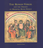 The Roman Vergil and the Origins of Medieval Book Design 0712346562 Book Cover