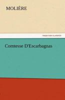 La Comtesse d'Escarbagnas 1787800873 Book Cover